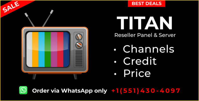 TITAN Channels | Credit | Price | IPTV Reseller Panel and Server